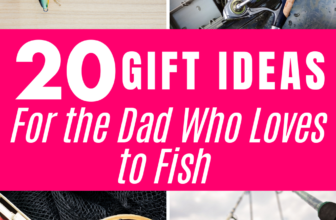 Top 20 Gift Ideas for the Dad Who Loves Fishing