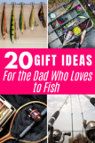 Top 20 Gift Ideas for the Dad Who Loves Fishing